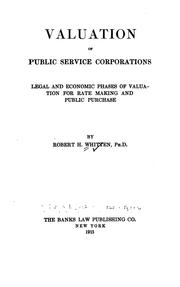 Cover of: Valuation of public service corporations: legal and economic phases of valuation for rate making and public purchase : Supplement