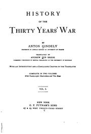 Cover of: History of the thirty years' war by Antonín Gindely