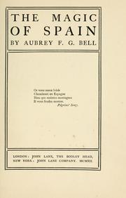 Cover of: The magic of Spain by Aubrey F. G. Bell