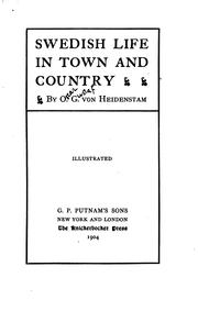 Cover of: Swedish life in town and country by Oscar Gustaf von Heidenstam, Oscar Gustaf von Heidenstam