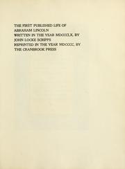 Cover of: The first published life of Abraham Lincoln by J. L. Scripps