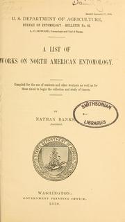 Cover of: A list of works on North American entomology: compiled for the use of students and other workers as well as for those about to begin the collection and study of insects