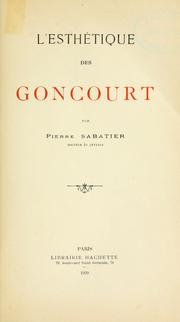 Cover of: L' esthétique des Goncourt. by Pierre Sabatier