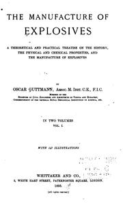 Cover of: The manufacture of explosives by Oscar Guttmann