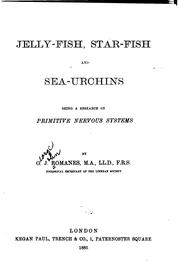 Cover of: Jelly-fish, star-fish, and sea urchins. by George John Romanes