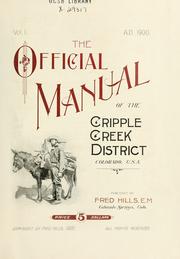 Cover of: The official manual of the Cripple Creek district, Colorado, U. S. A. by Fred Hills
