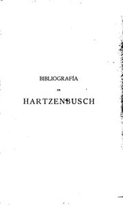 Bibliografıa de Hartzenbusch by Eugenio Hartzenbusch