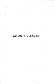Cover of: Amor y ciencia: comedia en cuatro actos