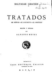 Cover of: Tratados: El héroe. - El discreto. - El oráculo. by Baltasar Gracián y Morales