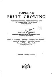 Cover of: Popular fruit growing: prepared especially for beginners and as a text book for schools and colleges