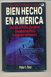Cover of: Bien Hecho En America: Lecciones De Harley-Davidson Para Sobrevivir Ante LA Competencia Internacional/Well Made in America: Lessons from Harley-Dav