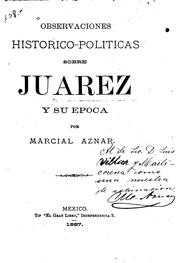 Cover of: Observaciones histórico-políticas sobre Juarez y su época