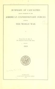 Cover of: Summary of casualties among members of the American expeditionary forces during the world war.