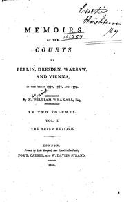 Cover of: Memoirs of the courts of Berlin, Dresden, Warsaw, and Vienna by Wraxall, Nathaniel William Sir