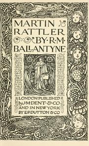 Cover of: Martin Rattler by Robert Michael Ballantyne
