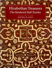 Cover of: Elizabethan treasures: the Hardwick Hall textiles