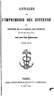 Cover of: Annales de l'imprimerie des Estienne: ou, Histoire de la famille des Estienne et de ses éditions.