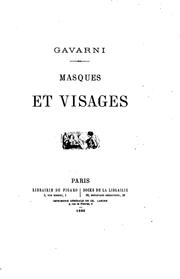 Cover of: Masques et visages by Paul Gavarni