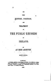 Cover of: On the history, position, and treatment of the public records of Ireland
