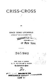 Cover of: Criss-cross by by Grace Denio Litchfield.