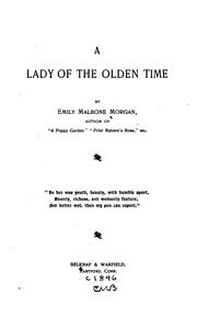 Cover of: A lady of the olden time ... by Emily Malbone Morgan