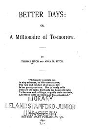 Cover of: Better days, or, A millionaire of to-morrow