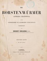 Cover of: Die borstenwürmer (Annelida Chaetopoda) nach systematischen und anatomischen untersuchungen dargestellt by Ernst Heinrich Ehlers