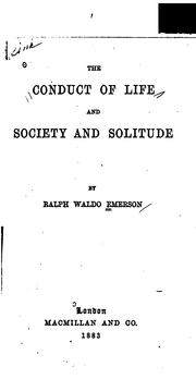 Cover of: The conduct of life, and Society and solitude | Ralph Waldo Emerson