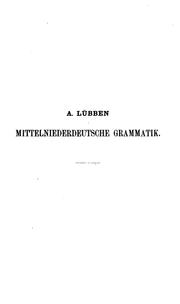 Cover of: Mittelniederdeutsche Grammatik: nebst Chrestomathie und Glossar