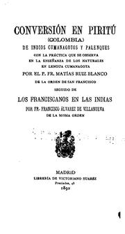 Cover of: Conversión en Piritú (Colombia) de Indios Cumanagotos y Palenques: con la Práctica que se observa en la enseñanza de los naturales en lengua cumanagota