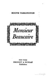 Cover of: Monsieur Beaucaire by Booth Tarkington