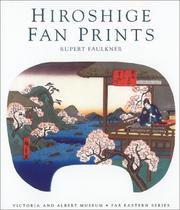 Cover of: Hiroshige Fan Prints (Far Eastern Series) by Rupert Faulkner