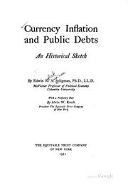 Cover of: Currency inflation and public debts | Edwin Robert Anderson Seligman