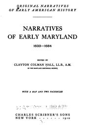 Cover of: Narratives of early Maryland, 1633-1684 | Clayton Colman Hall