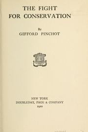 Cover of: The fight for conservation by Pinchot, Gifford