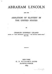 Cover of: Abraham Lincoln and the abolition of slavery in the United States