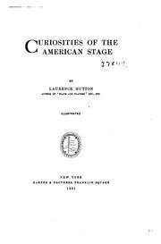Cover of: Curiosities of the American stage by Laurence Hutton