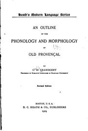 Cover of: An outline of the phonology and morphology of old Provençal by C. H. Grandgent