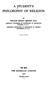 Cover of: A student's philosophy of religion. by William Kelley Wright