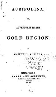 Cover of: Aurifodina, or, Adventures in the gold region