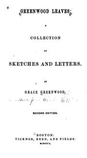 Cover of: Greenwood leaves by by Grace Greenwood.