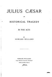 Cover of: Julius Caesar: an historical tragedy in five acts