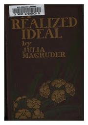 Cover of: A realized ideal. | Magruder, Julia