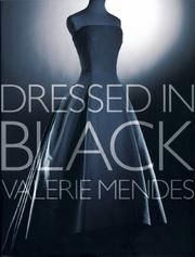 Dressed in black by Victoria and Albert Museum, London, Valerie Mendes