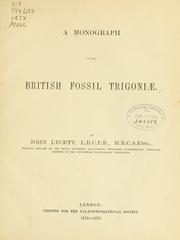 Cover of: A monograph of the British fossil Trigoniœ