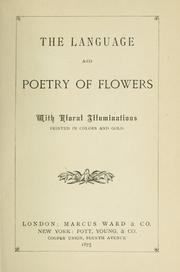 Cover of: The language and poetry of flowers by with floral illuminations printed in colors and gold.