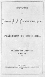 Cover of: Discours de l'Hon. J.A. Chapleau, M.P. sur l'exécution de Louis Riel by Joseph-Adolphe Chapleau