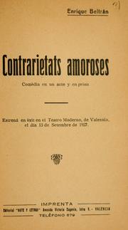 Cover of: Contrarietats amoroses: comèdia en un acte y en pròsa