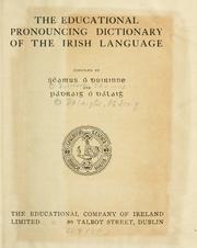 Cover of: The educational pronouncing dictionary of the Irish language by Seamus O. Duirinne