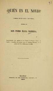 Cover of: ?Quién es el novio?: comedia en un acto y en verso